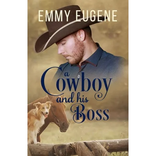 A Cowboy and his Boss: A Johnson Brothers Novel - Paperback
