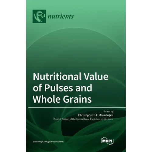 Nutritional Value of Pulses and Whole Grains - Hardcover