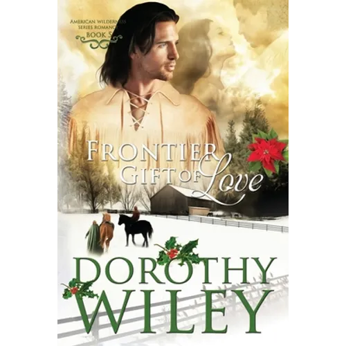 Frontier Gift of Love - Paperback