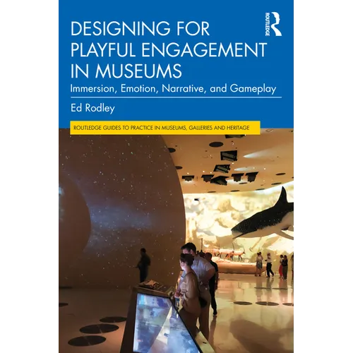 Designing for Playful Engagement in Museums: Immersion, Emotion, Narrative, and Gameplay