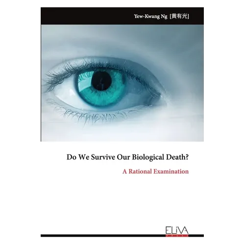 Do We Survive Our Biological Death? - Paperback