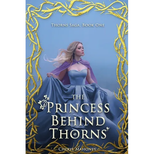 The Princess Behind Thorns - Paperback