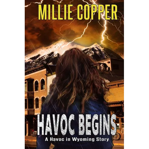 Havoc Begins: A Havoc in Wyoming Story America's New Apocalypse - Paperback