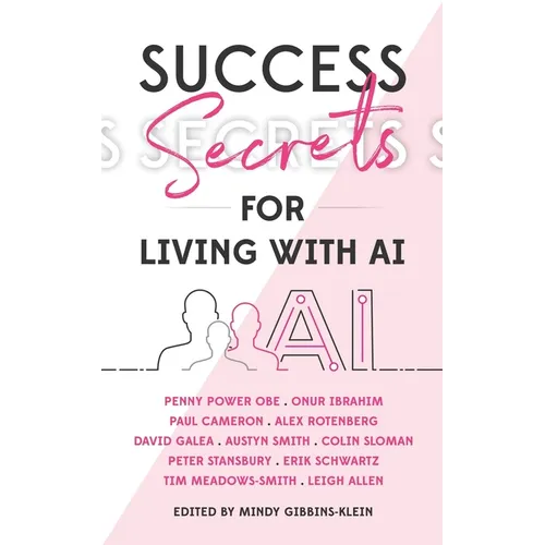 Success Secrets for Living with AI - Paperback