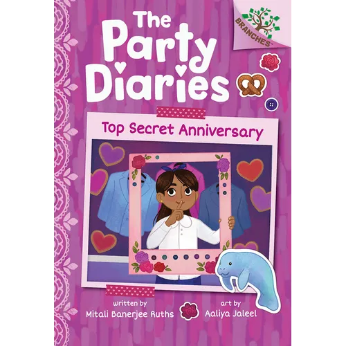 Top Secret Anniversary: A Branches Book (the Party Diaries #3): Volume 3 - Library Binding
