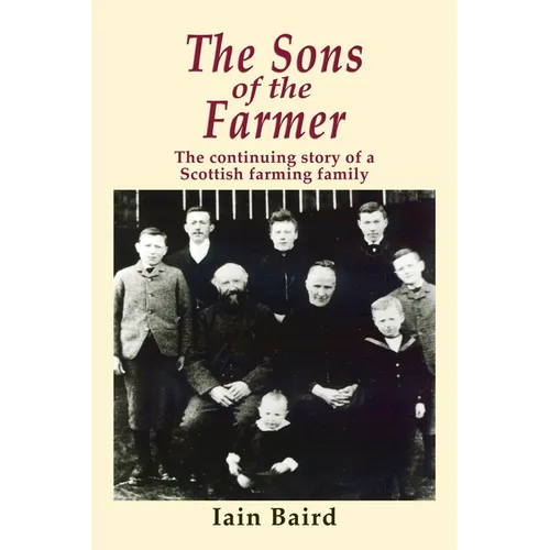 The Sons of the Farmer: The continuing story of a Scottish farming family - Paperback