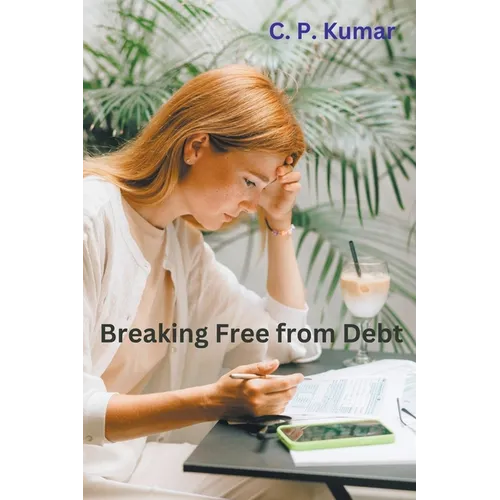 Breaking Free from Debt - Paperback
