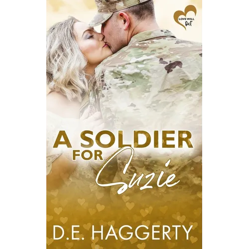 A Soldier for Suzie: a friends to lovers military romantic comedy - Paperback
