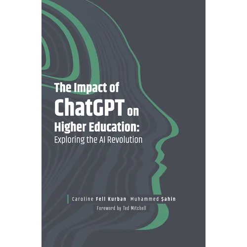 The Impact of ChatGPT on Higher Education: Exploring the AI Revolution - Paperback