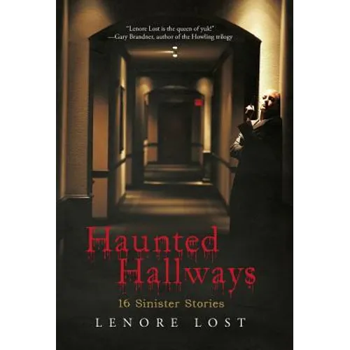 Haunted Hallways: 16 Sinister Stories - Hardcover