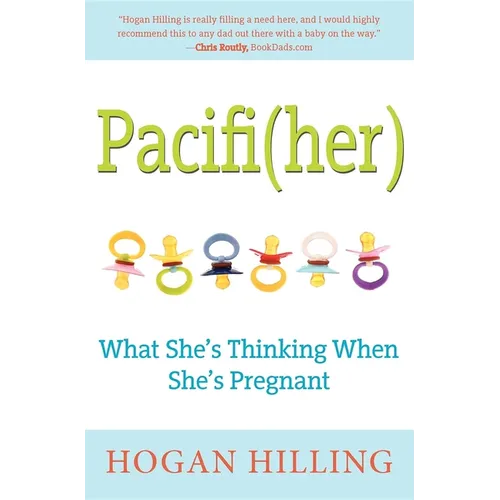 Pacifi(her): What She's Thinking When She's Pregnant - Paperback