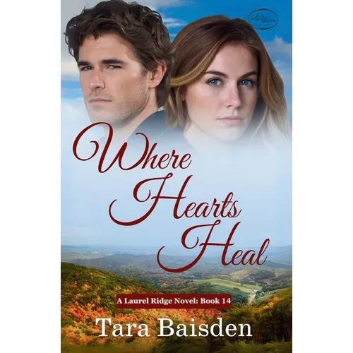 Where Hearts Heal (Laurel Ridge Series Book 14) - Paperback