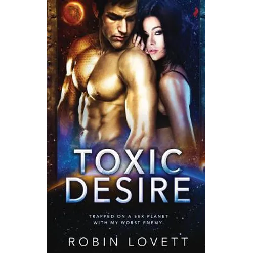 Toxic Desire - Paperback