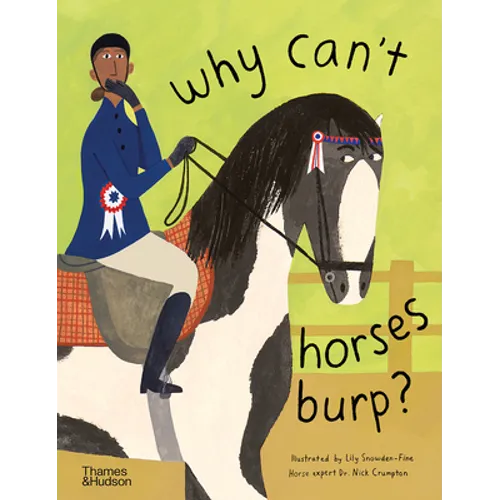 Why Can't Horses Burp?: Curious Questions about Your Favorite Pets