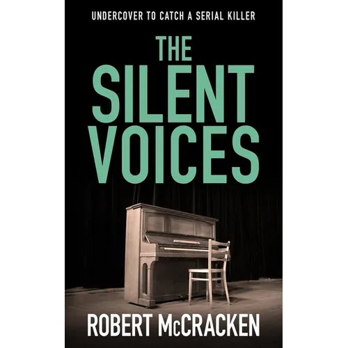 The Silent Voices: A covert cop becomes a target when she picks the wrong cover story - Paperback