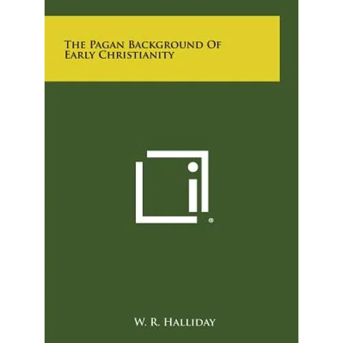 The Pagan Background of Early Christianity - Hardcover