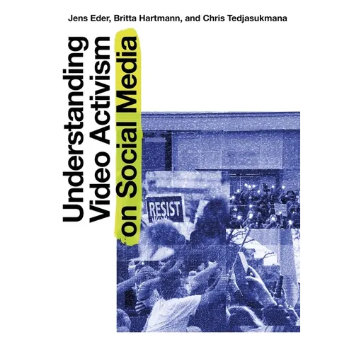Understanding Video Activism on Social Media - Paperback