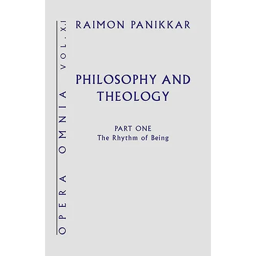 Philosophy and Theology: The Rhythm of Being - Hardcover