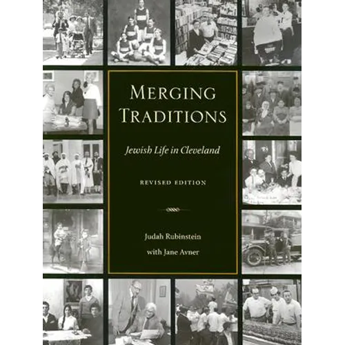 Merging Traditions: Jewish Life in Cleveland - Hardcover