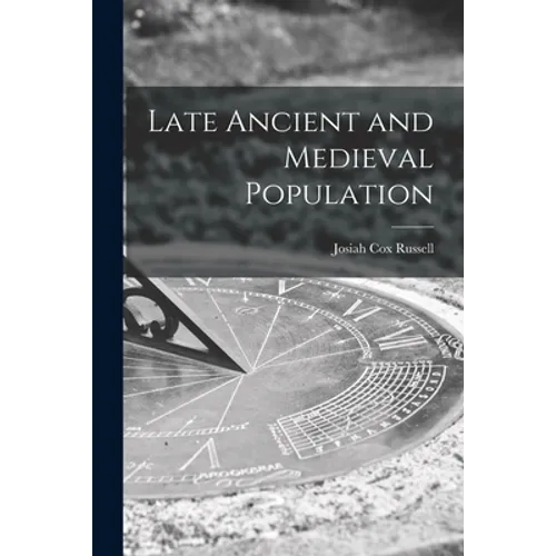 Late Ancient and Medieval Population - Paperback