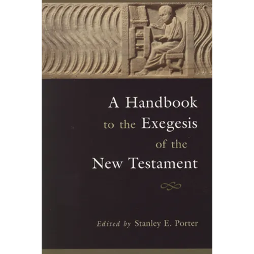 A Handbook to the Exegesis of the New Testament - Paperback