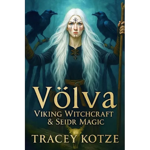 Völva: Viking Witchcraft & Seiðr Magic - Paperback