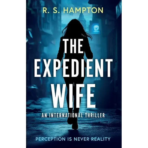 The Expedient Wife: A Quinn Durand International Thriller - Paperback