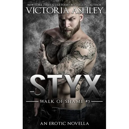Styx (Walk of Shame #5) - Paperback