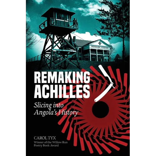 Remaking Achilles: Slicing into Angola's History - Paperback
