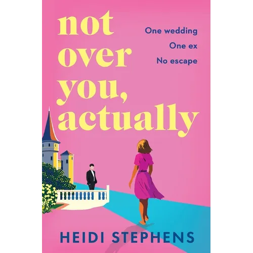 Not Over You, Actually - Paperback