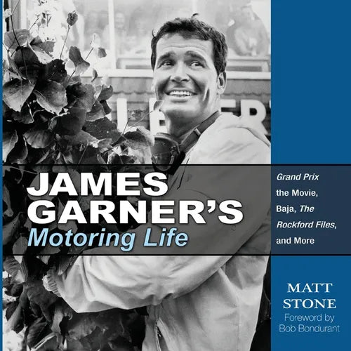 James Garner's Motoring Life: Grand Prix the movie, Baja, The Rockford Files, and More - Paperback