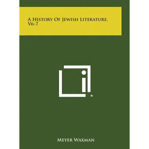 A History of Jewish Literature, V6-7 - Hardcover
