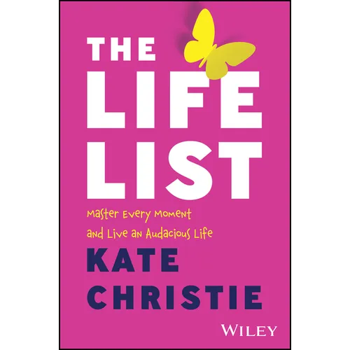 The Life List: The #1 Award Winner: Master Every Moment and Live an Audacious Life - Paperback