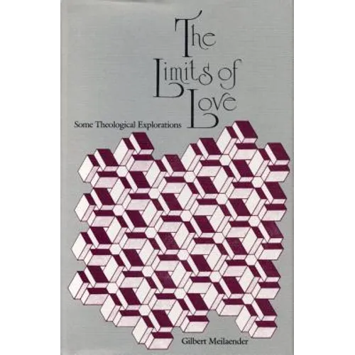 The Limits of Love: Some Theological Explorations - Paperback