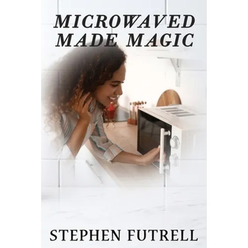 Microwave Made Magic - Paperback