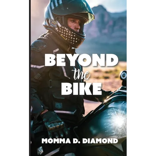 Beyond the Bike - Paperback
