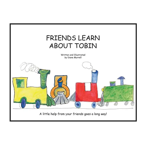 Friends Learn about Tobin - Hardcover