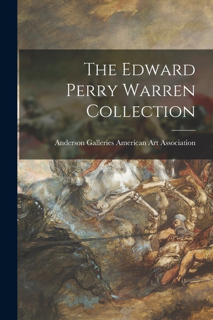 The Edward Perry Warren Collection - Paperback