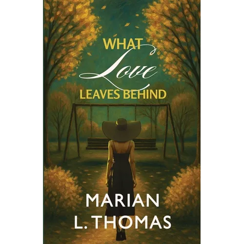 What Love Leaves Behind - Paperback