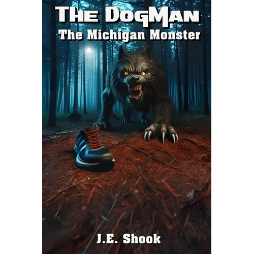 The DogMan: The Michigan Monster - Paperback