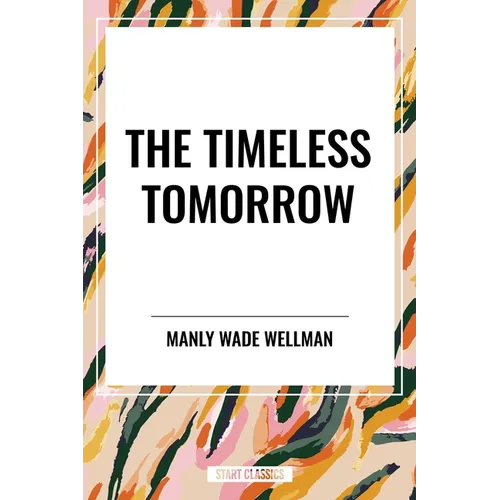 Timeless Tomorrow - Paperback