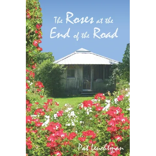 Roses at the End of the Road - Paperback
