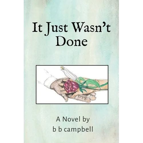 It Just Wasn't Done - Paperback