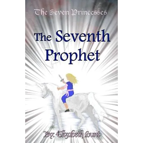 The Seven Princesses: The Seventh Prophet - Paperback