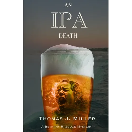 An IPA Death: A Bethany R. Judge Mystery - Paperback