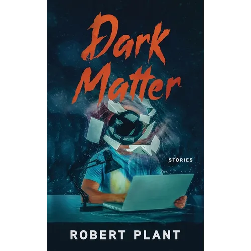 Dark Matter: Stories - Paperback