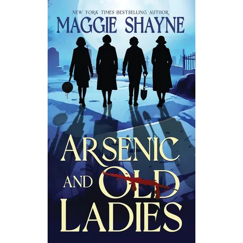 Arsenic and Old Ladies - Hardcover
