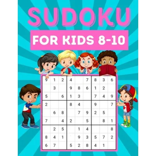 Sudoku for kids 8-10: 200 Sudoku puzzles for kids ages 8-10 with instructions and answers - Large size - Paperback