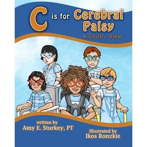 C is For Cerebral Palsy: A Child's View - Paperback