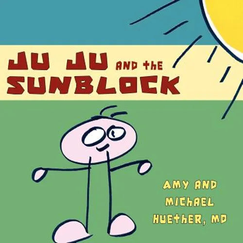 Ju Ju and the Sunblock - Paperback